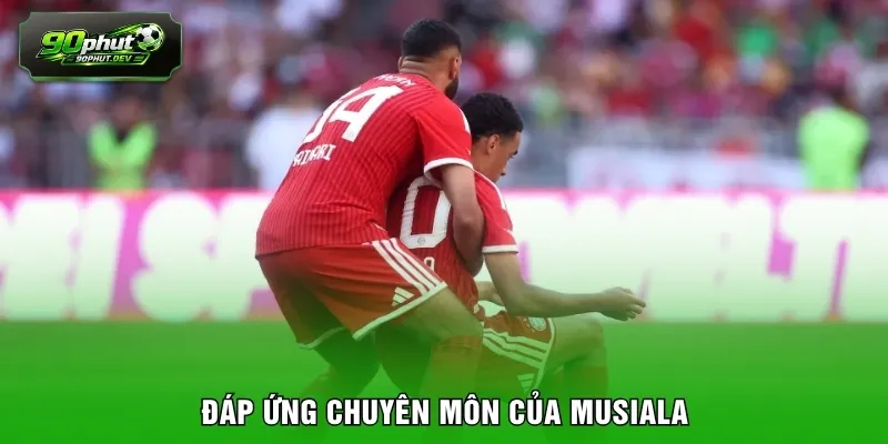 Đáp ứng chuyên môn của Musiala