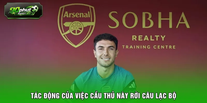 Tác động của việc cầu thủ này rời câu lạc bộ